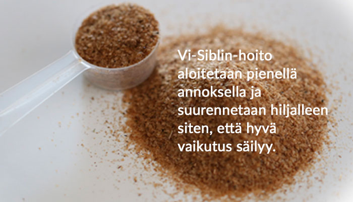 Vi-Siblin hoito aloitetaan pienellä annostuksella ja suurennetaan hiljalleen siten, että hyvä vaikutus säilyy